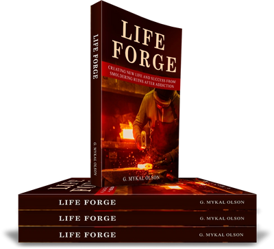 Image of the book, LIFE FORGE: Creating New Life from Smoldering Ruins after Addiction.