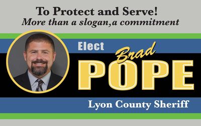 Campaign sign for Brad Pope, running for Lyon County Sheriff.