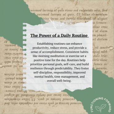 The power of a daily routine enhances productivity and well-being.