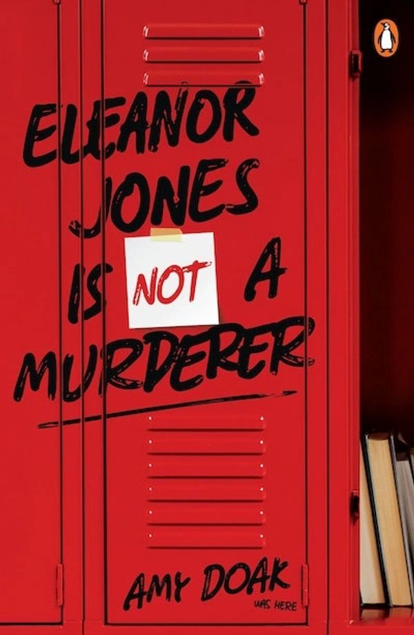 Red locker with bold text stating Eleanor Jones is not a murderer, signed by Amy Doak.