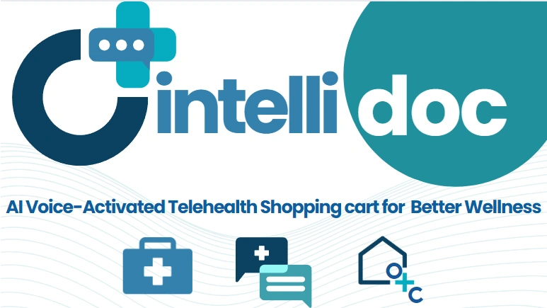 Intellidoc patent-pending AI doctor's voice activated telehealth shopping cart for better wellness