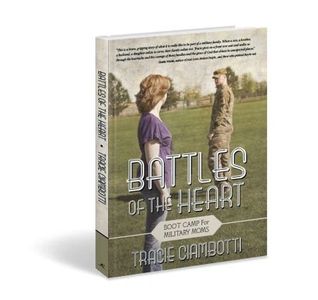 Tracie's book, Battles of the Heart: Boot Camp for Military Moms