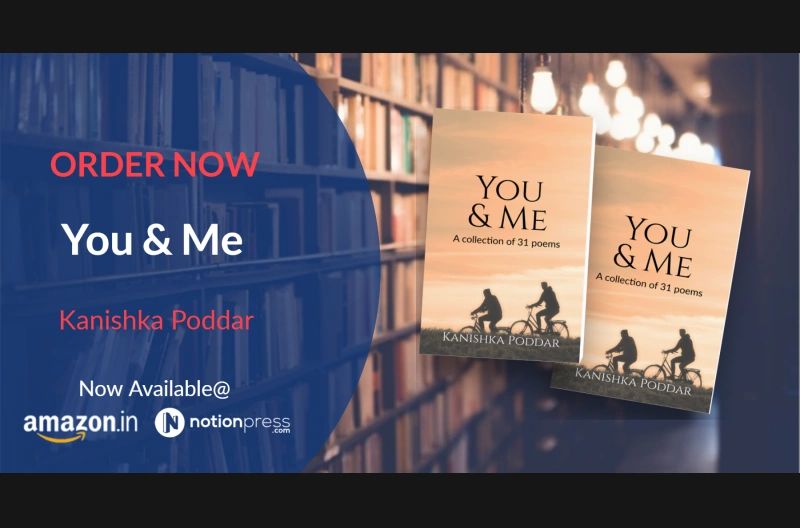 Poetry Book by Kanishka Poddar - You & Me: A collection of 30 poems