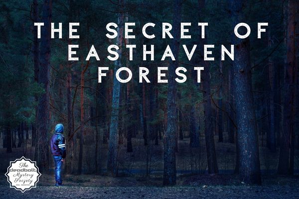 Cover Image for The Secret of Easthaven Forest from The Deadbolt Mystery Society (mystery box)
