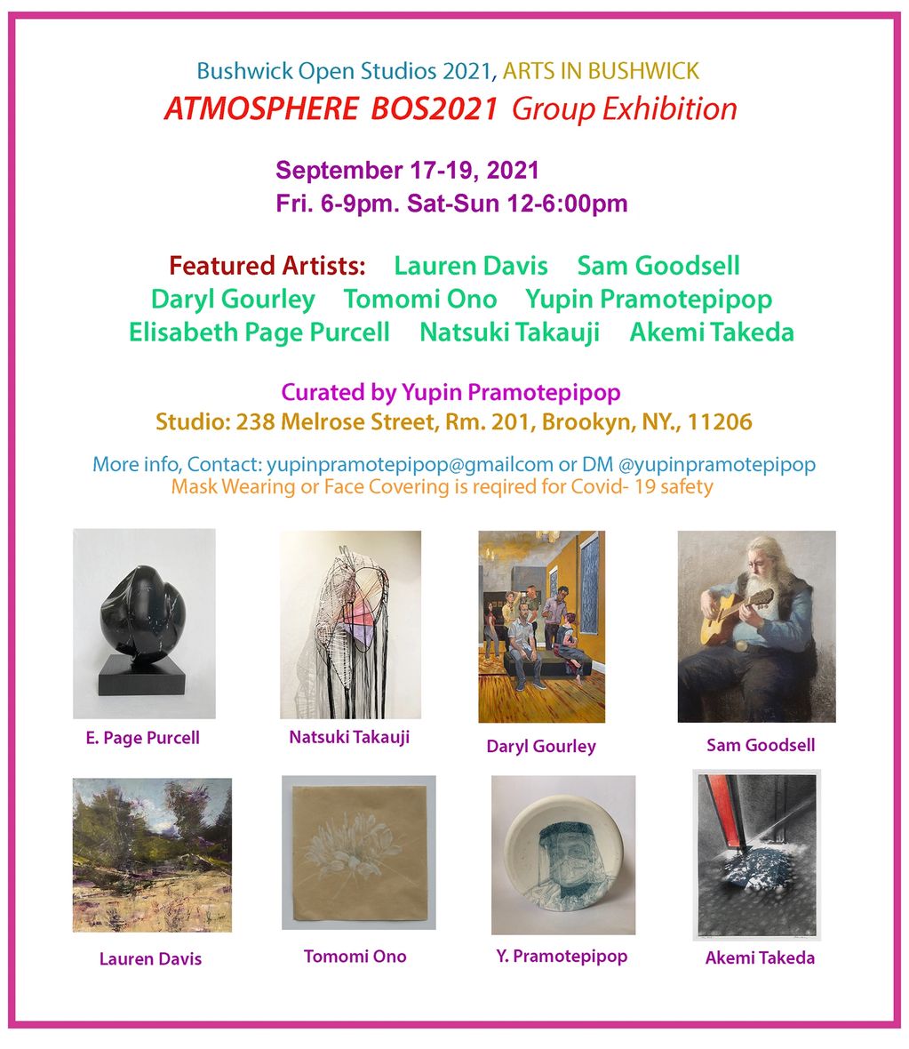 Atmosphere BOS2021 Exhibition is part of Bushwick Open Studios, Arts in Bushwick, Brooklyn, NY.