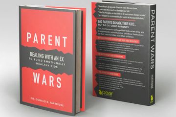 Parent Wars dealing with an ex to build emotionally healthy kids 