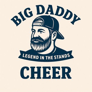 Big Daddy Cheer logo with bearded man in hat, featuring slogan Legend in the Stands – symbol of cheer dad apparel.