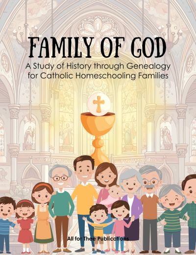 Illustrated cover of a Catholic homeschooling genealogy study book featuring a multigenerational family in a church.
