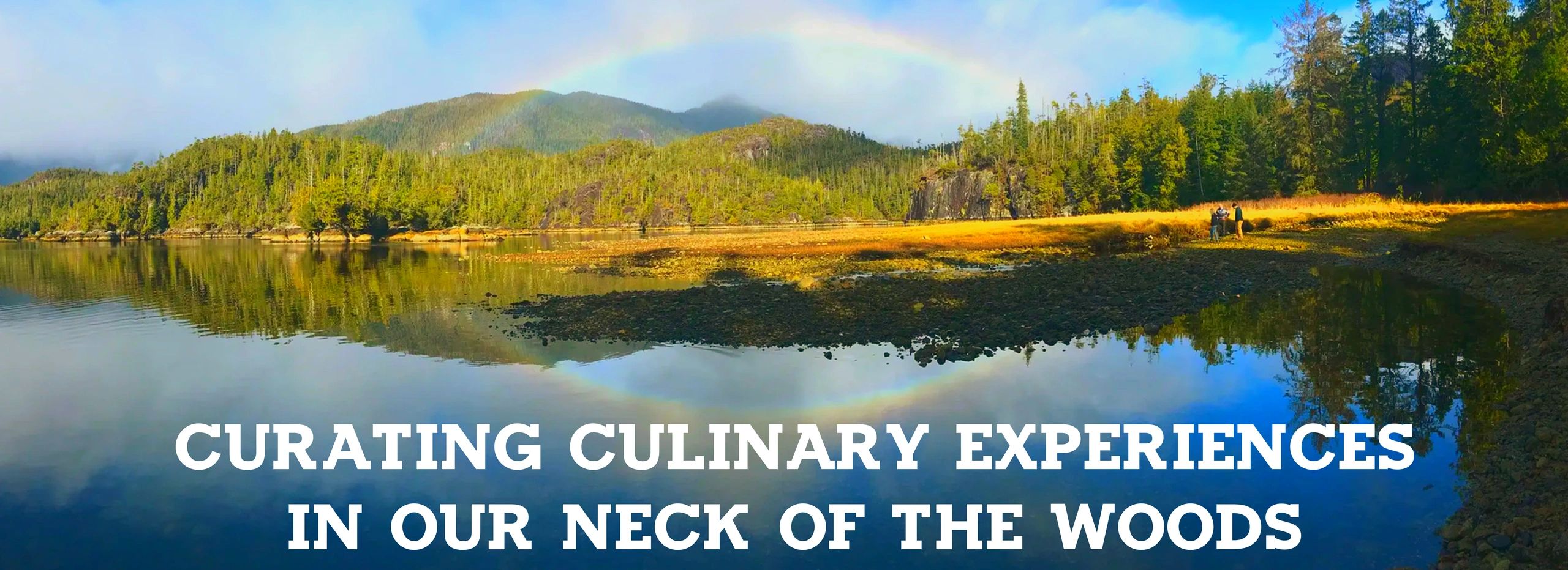 Tofino Catering Culinary Landscapr