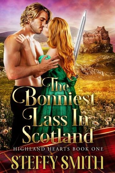 The Bonniest Lass in Scotland Medieval Scotland Historical Romance Book