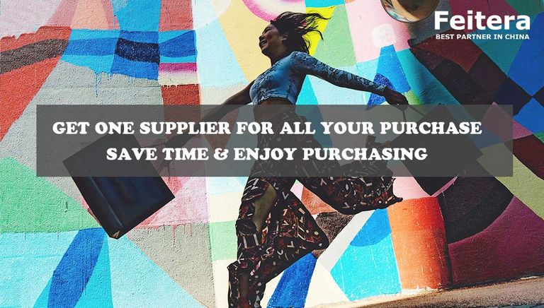 Feitera-Best purchase agent, Sourcing agent, ONE-STOP PRODUCTS SUPPLIER IN CHINA