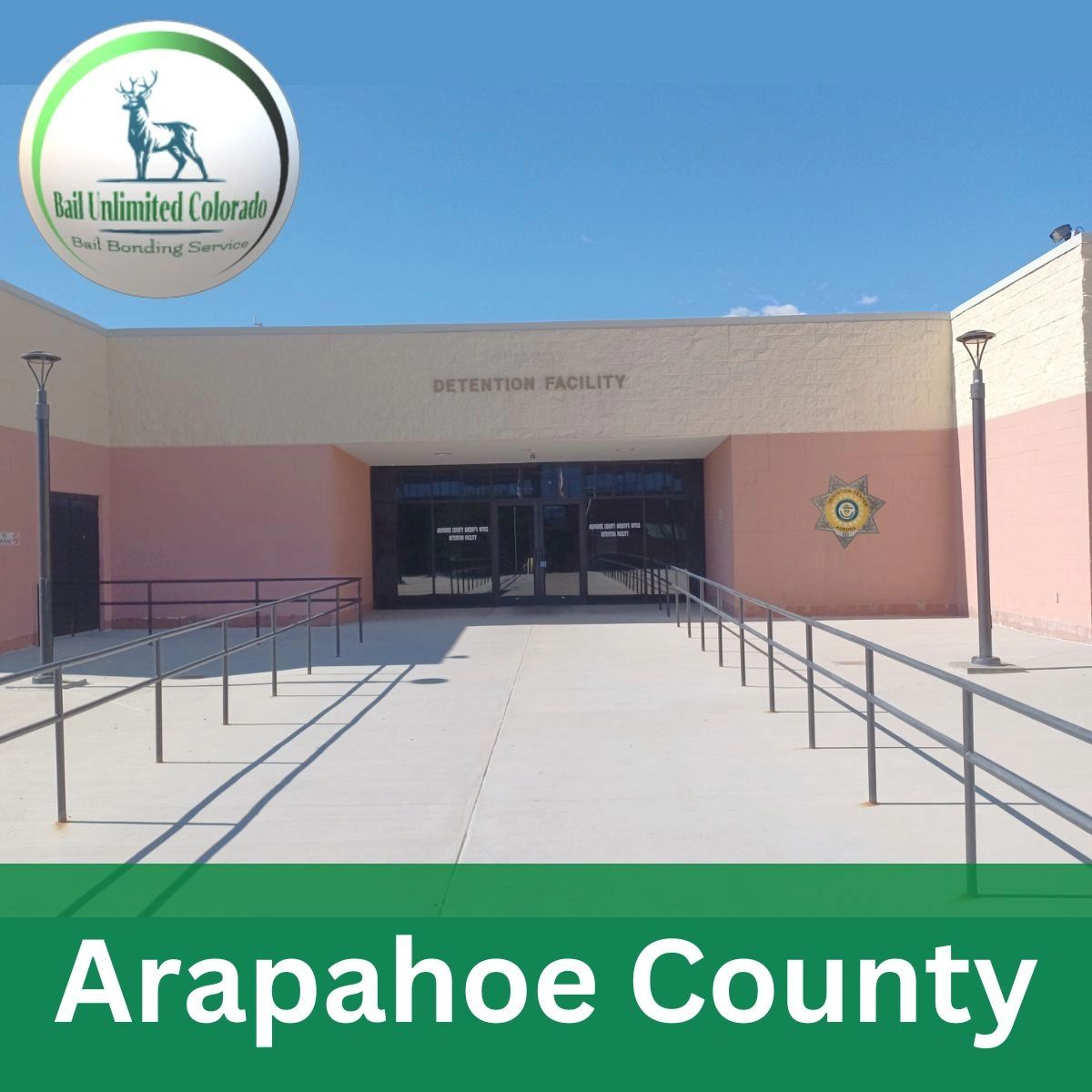 Arapahoe County Detention Facility  LOGO Bail Unlimited Colorado IMAGE Front Entrance Arapahoe Jail
