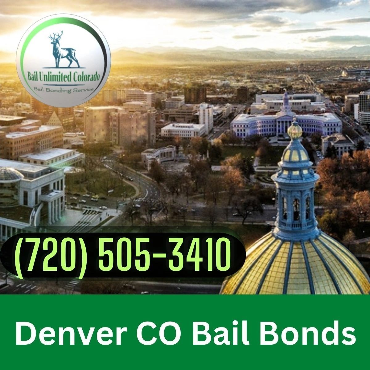 Denver CO Bail Bonds (720) 505-3410 Bail Unlimited Colorado LOGO Downtown Denver State Capital Gold