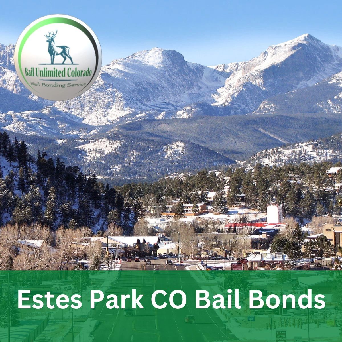 Estes Park CO Bail Bonds LOGO Bail Unlimited Colorado IMAGE Estes Park Twin Peaks & Town