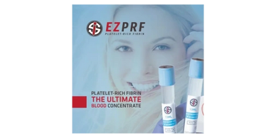 EZPRF Platelet-Rich Fibrin, the ultimate blood concentrate.
