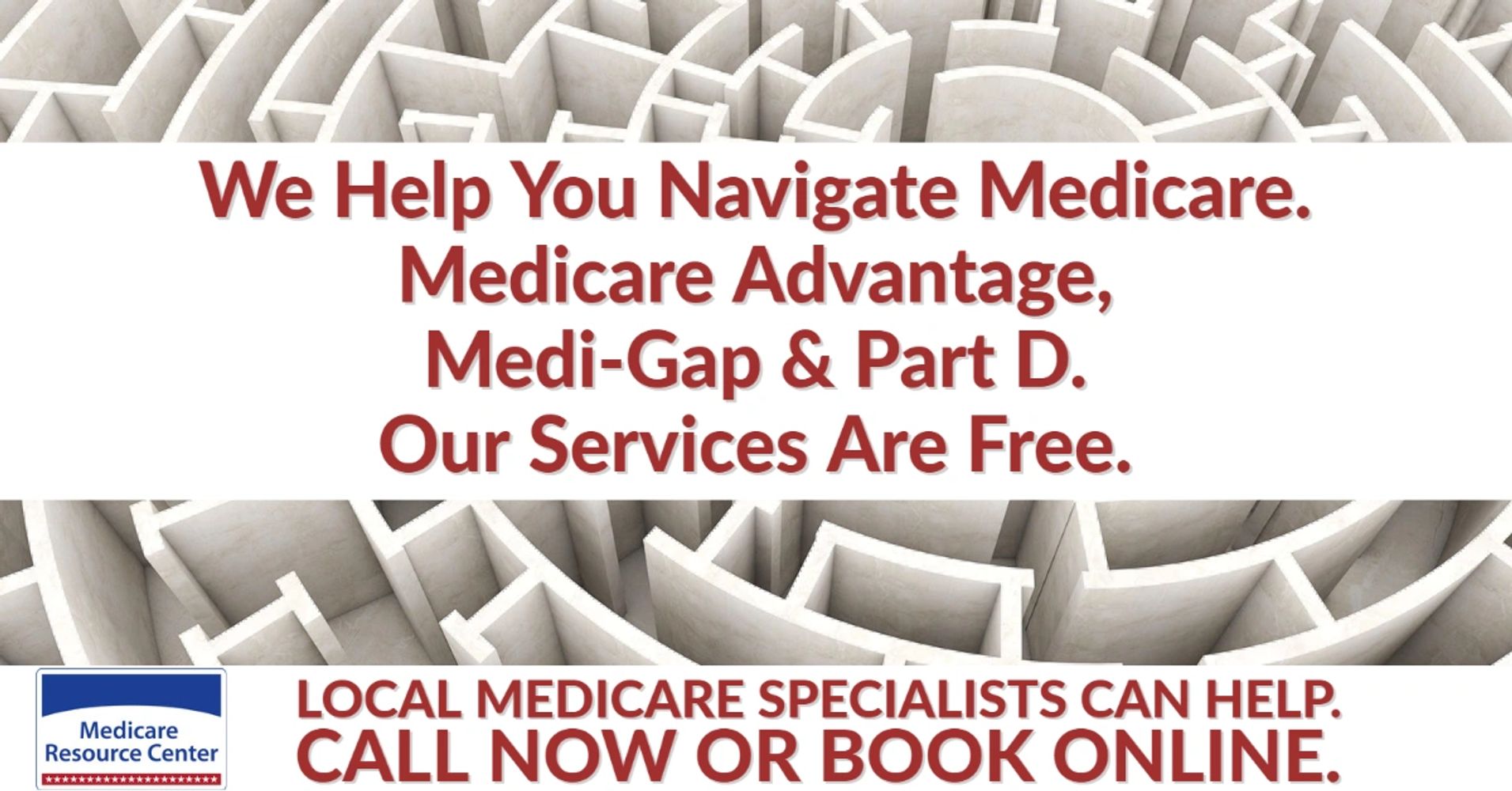 We help you navigate medicare.
Medicare Advantage,
Medi-Gap & Part D