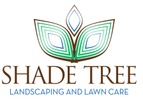 Shade Tree Landscaping and Lawn Care, LLC