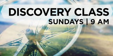 Discovery class on Sundays at 9 AM.