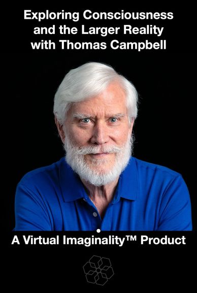 Portrait of Thomas Campbell promoting a virtual product on consciousness and reality.