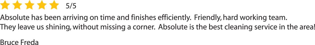 Five-star review praising Absolute's punctual, efficient, and thorough cleaning service.