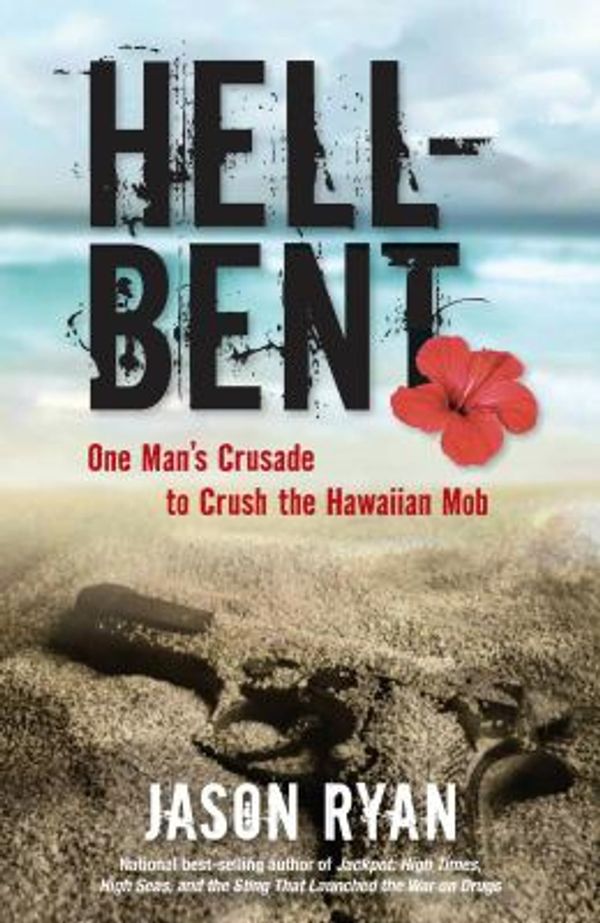 Book cover of 'Hell-Bent' by Jason Ryan with a beach and flower theme.