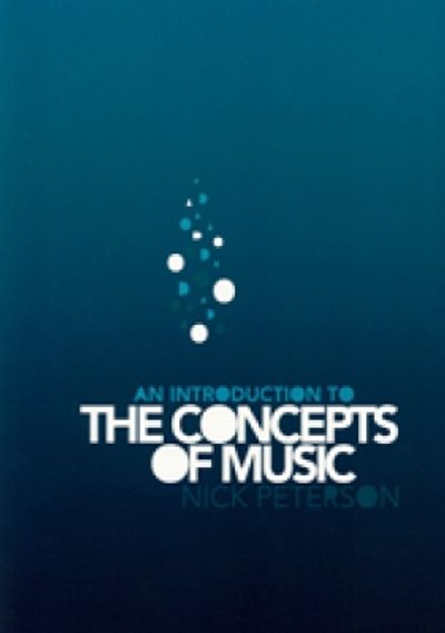An Introduction to The Concepts of Music, an educational resource written by Nick Peterson