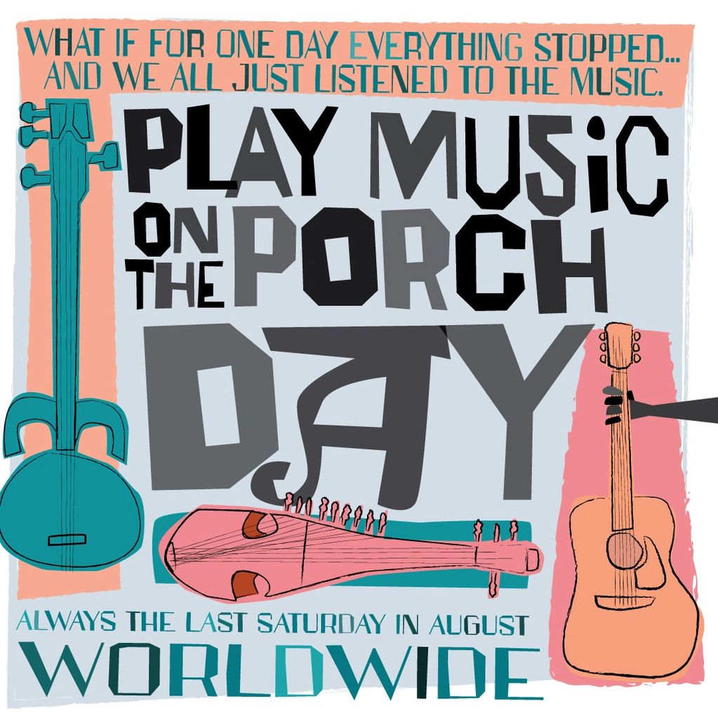 Play Music on The Porch Day started out as an idea…

"What if for one day everything stopped…and we 