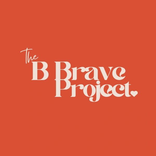 Logo with text 'The B Brave Project' on an orange background.