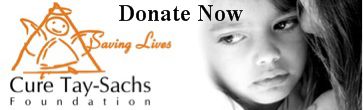 Donate Now button to Cure Tay-Sachs Foundation website www.curetay-sachs.org