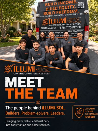 iLLUMi-SOL Construction Team. Construction Specialist. ADU Construction Specialist.
