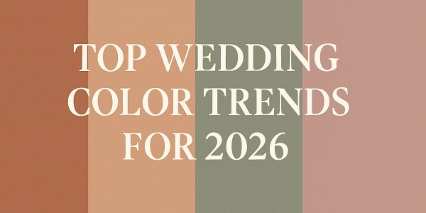 Top wedding color trends for 2026 in stylish palette.