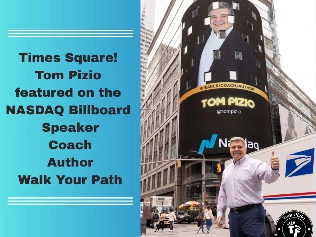 Tom Pizio featured on NASDAQ billboard in Times Square, a speaker, coach, and author.