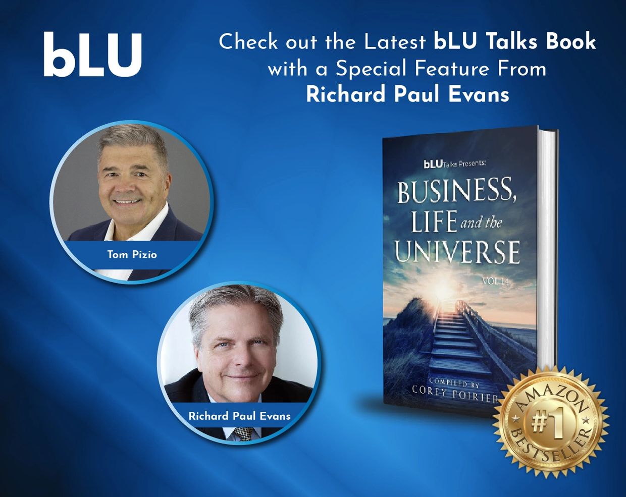 Promotion for bLU Talks book featuring Richard Paul Evans and Tom Pizio.