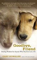 Book cover of Goodbye, Friend by Gary Kowalski
