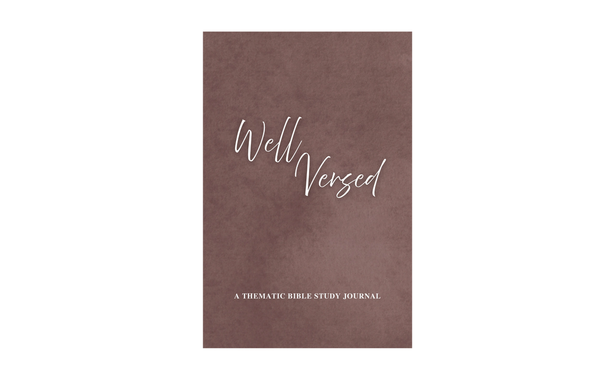 Well Versed: A Thematic Bible Study Journal