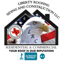LIBERTY ROOFING SIDING AND CONSTRUCTION LLC