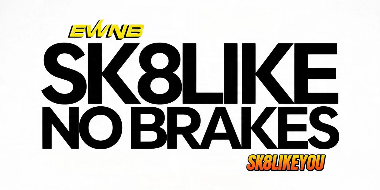 SK8LIKE NO BRAKES bold text with yellow accents.