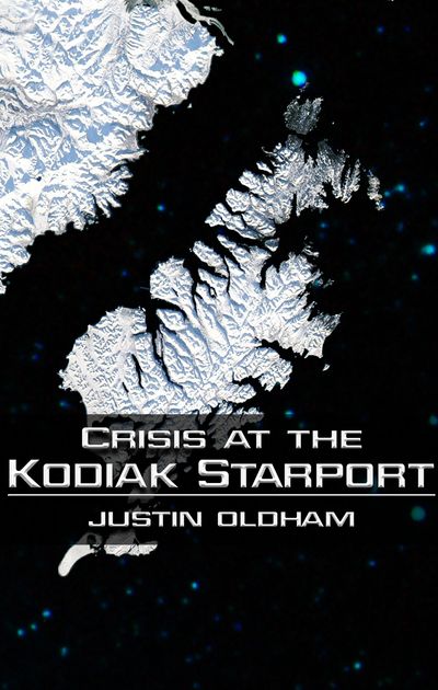Front cover of Crisis at the Kodiak Starport