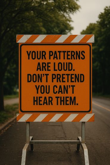 Your patterns are load dont pre Pretend your can't hear them