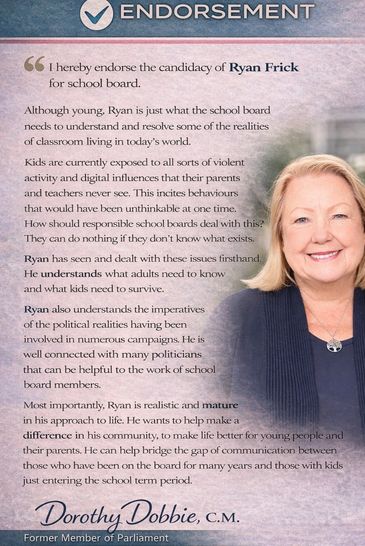 Endorsement of Ryan Frick for school board by Dorothy Dobbie.