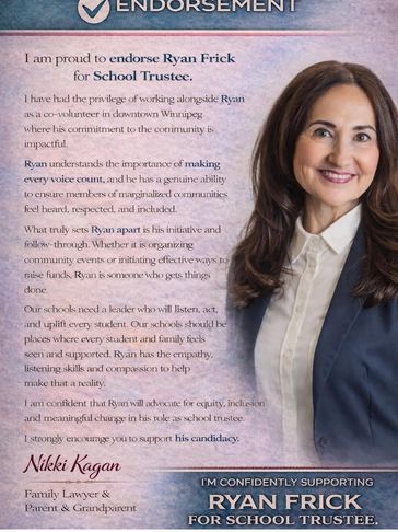 Endorsement for Ryan Frick for School Trustee by Nikki Kagan.