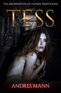 Tess - The Abomination of Human Trafficking