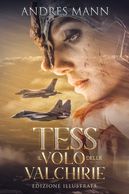Tess: il volo delle Valchirie