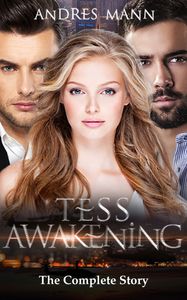 Tess Awakening - The Complete Story