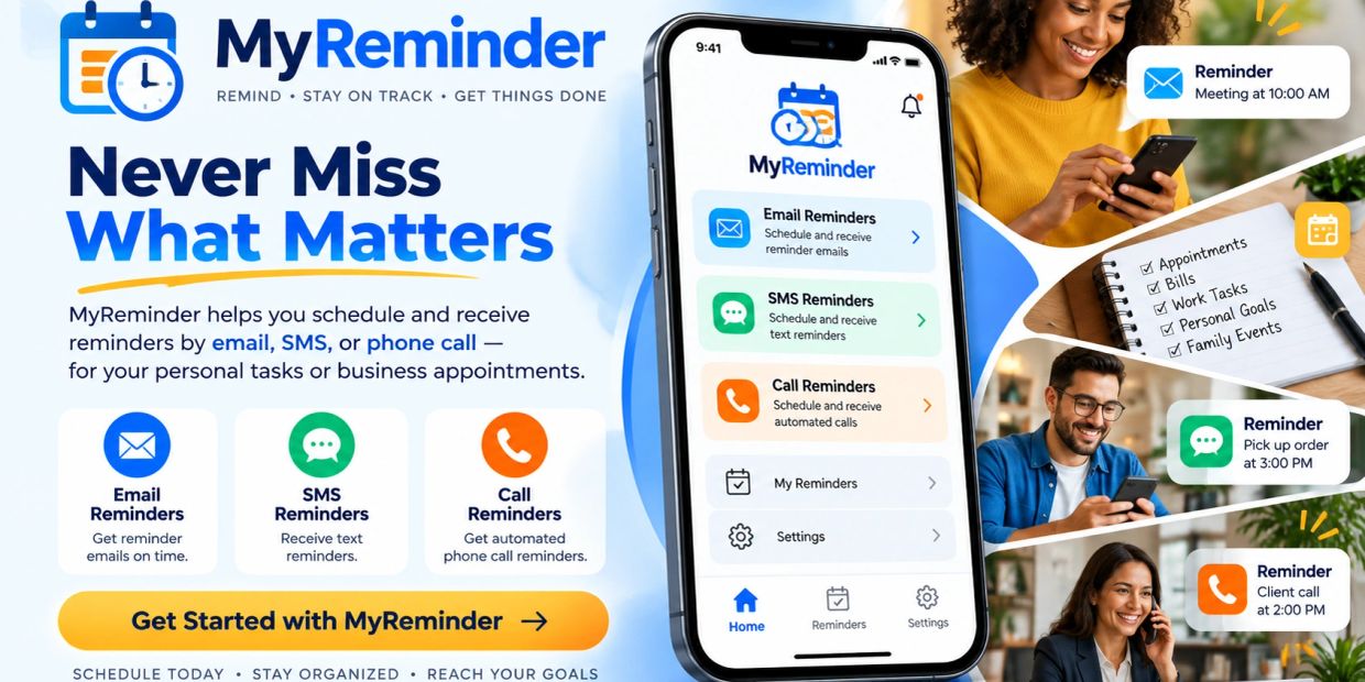 MyReminder app schedules and sends reminders via email, SMS, and calls.