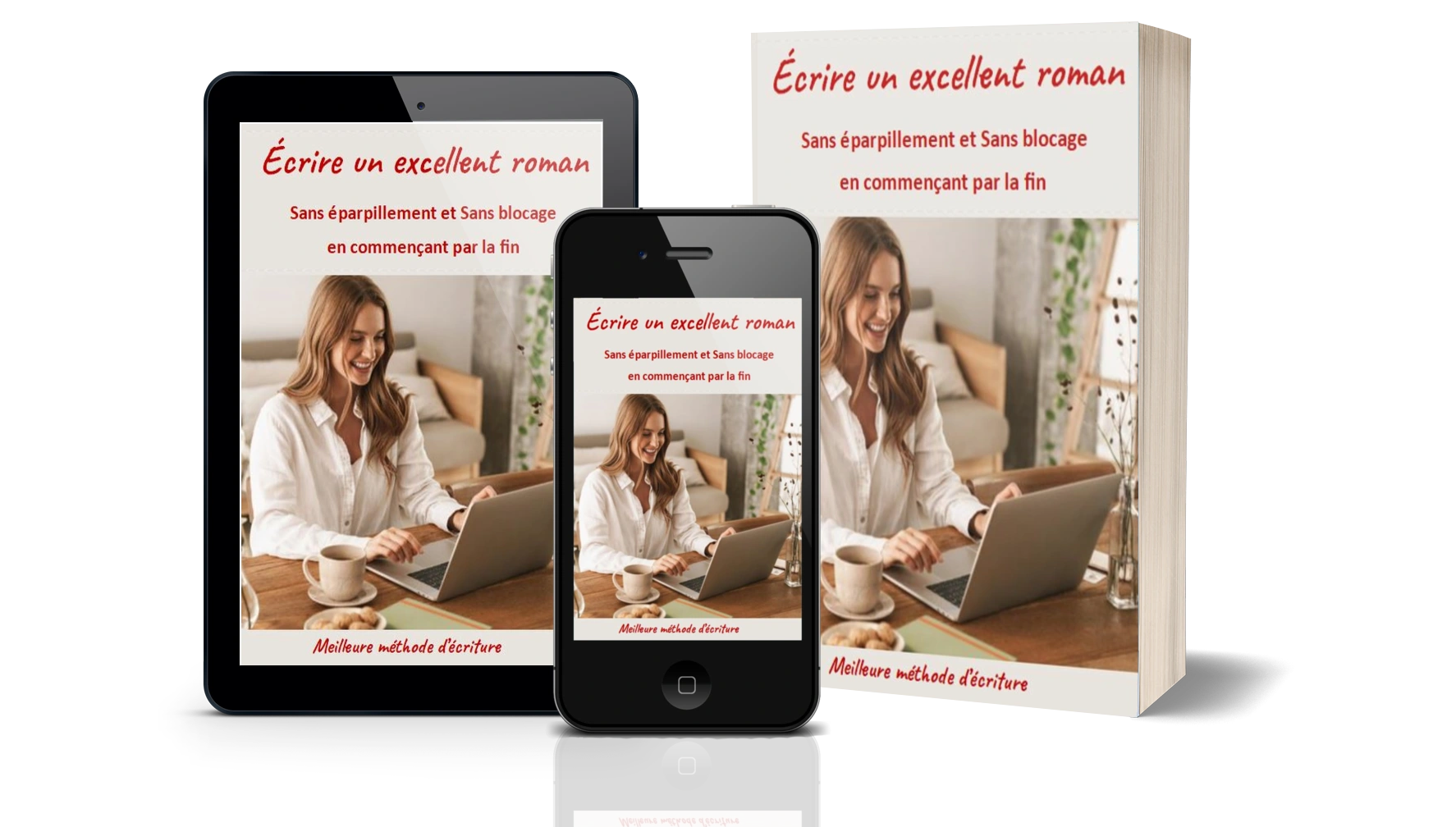 méthode d'écriture  comment Écrire un roman SANS blocage et SANS éparpillement Mini Génie