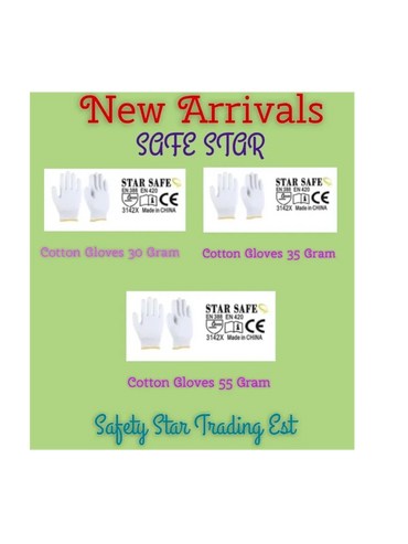 New arrivals of Safe Star cotton gloves in 30, 35, and 55 grams from Safety Star Trading Est.