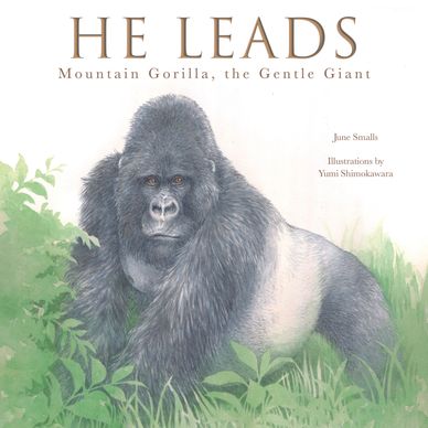Cover of the book HE LEADS. A large silverback gorilla.