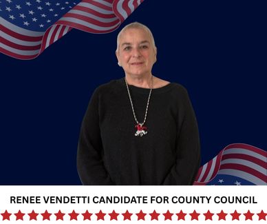 Renee Vendetti -ready to take on the status quo in county government and make them accountable