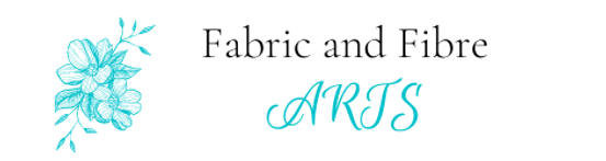 Fabric & Fibre Arts
